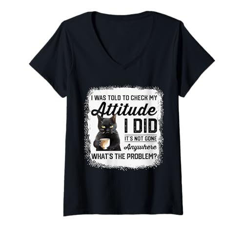 Damen Lustige Katze Mir wurde gesagt, ich solle Meine Einstellung überprüfen | Katzenhumor T-Shirt mit V-Ausschnitt Damen Lustige Katze Mir wurde gesagt, ich solle Meine Einstellung überprüfen | Katzenhumor T-Shirt mit V-Ausschnitt von Funny Cat Sarcasm Humor Apparel Gifts