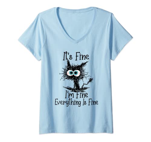 Damen Funny Cat Lover It's Fine I'm Fine Everything Is Fine T-Shirt mit V-Ausschnitt von Funny Cat Shirt for Men and Women