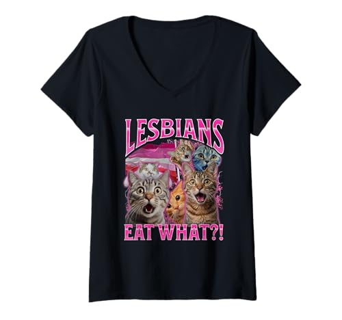 Damen Funny Lesbians Shirt Cat Owner Lesbians Eat What T-Shirt mit V-Ausschnitt von Funny Cat Shirt
