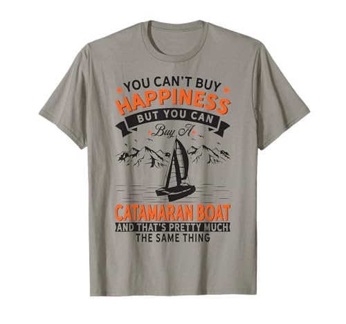 Bootfahren - Glück kann man nicht kaufen, aber Katamaranboot kaufen T-Shirt Bootfahren - Glück kann man nicht kaufen, aber Katamaranboot kaufen T-Shirt von Funny Catamaran Boat Gift for Men & Women