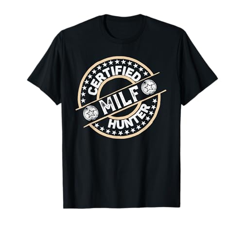 Zertifizierter MILF Hunter Adult Humor für Männer, die Milfs lieben T-Shirt Zertifizierter MILF Hunter Adult Humor für Männer, die Milfs lieben T-Shirt von Funny Certified MILF Hunter Sarcastic Joke For Men