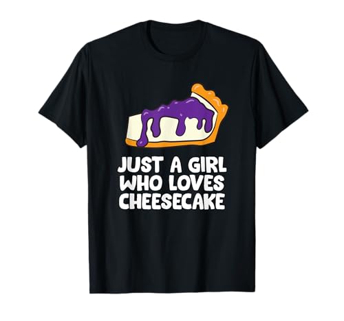 Just a Girl Who Loves Cheesecake Backen Käsekuchen T-Shirt Just a Girl Who Loves Cheesecake Backen Käsekuchen T-Shirt von Funny Cheesecake Gifts