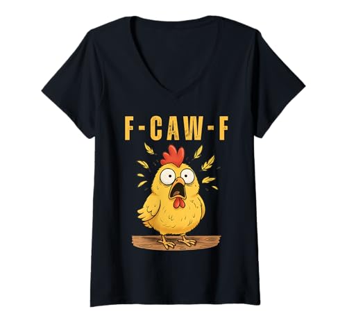 Damen F-Caw-F Lustiges Huhn sarkastischer Humor Zitat Hahn Meme T-Shirt mit V-Ausschnitt Damen F-Caw-F Lustiges Huhn sarkastischer Humor Zitat Hahn Meme T-Shirt mit V-Ausschnitt von Funny Chicken Humor Fcawf Adult Hilarious Gifts