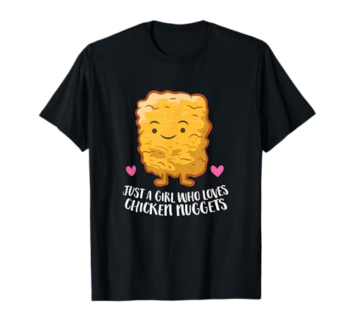 Chicken Nuggets Girl Nur ein Mädchen, das Chicken Nuggets liebt T-Shirt Chicken Nuggets Girl Nur ein Mädchen, das Chicken Nuggets liebt T-Shirt von Funny Chicken Nugget Gifts