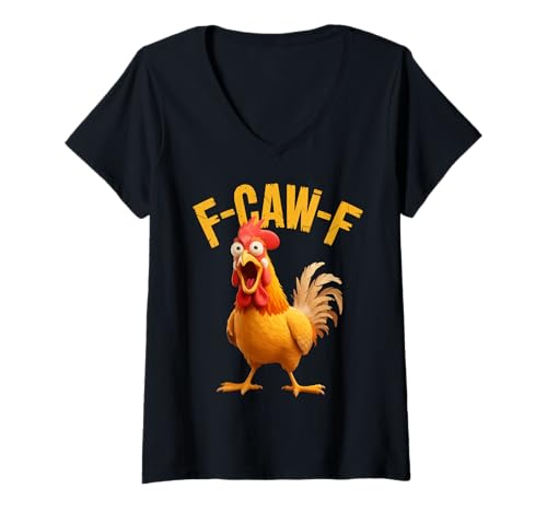 Damen F-Caw-F Lustiges Huhn-Humor Hahn-Zitat für Männer und Frauen T-Shirt mit V-Ausschnitt von Funny Chicken Rooster Meme F-Caw-F Humor
