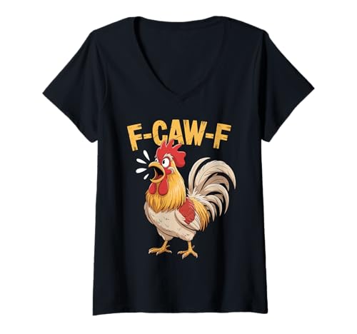 Damen F-Caw-F Lustiges Huhn-Humor Hahn-Zitat für Männer und Frauen T-Shirt mit V-Ausschnitt von Funny Chicken Rooster Meme F-Caw-F Humor
