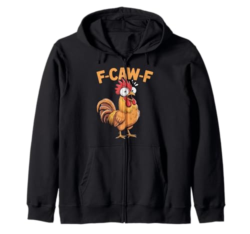F-Caw-F Lustiges Huhn-Humor Hahn-Zitat für Männer und Frauen Kapuzenjacke von Funny Chicken Rooster Meme F-Caw-F Humor