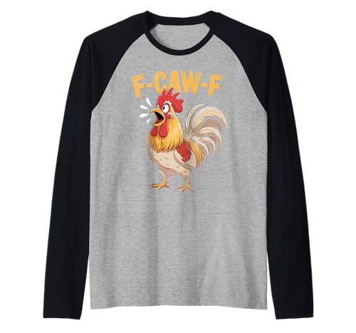 F-Caw-F Lustiges Huhn-Humor Hahn-Zitat für Männer und Frauen Raglan von Funny Chicken Rooster Meme F-Caw-F Humor