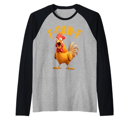F-Caw-F Lustiges Huhn-Humor Hahn-Zitat für Männer und Frauen Raglan von Funny Chicken Rooster Meme F-Caw-F Humor
