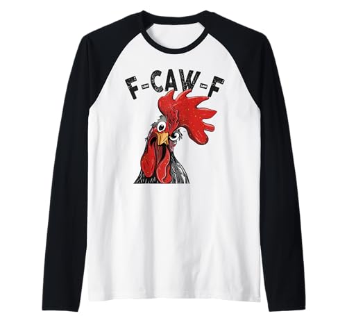 F-Caw-F Lustiges Huhn-Humor Hahn-Zitat für Männer und Frauen Raglan von Funny Chicken Rooster Meme F-Caw-F Humor