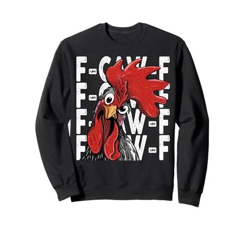 F-Caw-F Lustiges Huhn-Humor Hahn-Zitat für Männer und Frauen Sweatshirt von Funny Chicken Rooster Meme F-Caw-F Humor
