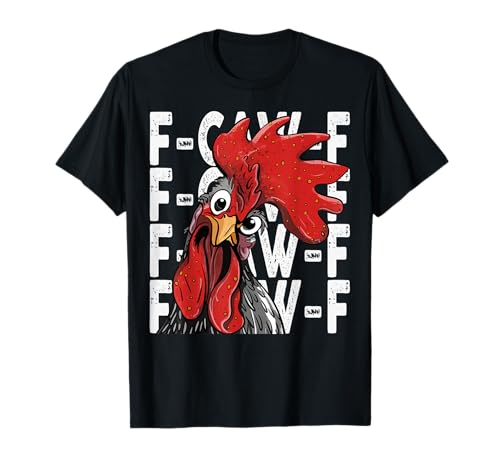 F-Caw-F Lustiges Huhn-Humor Hahn-Zitat für Männer und Frauen T-Shirt von Funny Chicken Rooster Meme F-Caw-F Humor