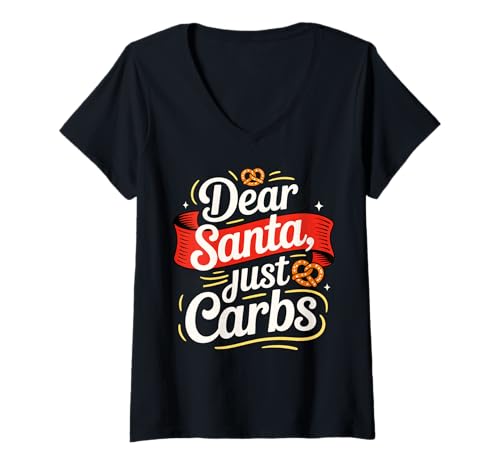 Damen Lustiger Weihnachtsschmecker Dear Santa Just Carbs Holiday Party T-Shirt mit V-Ausschnitt von Funny Christmas Carbs Holiday Gifts Xmas Party Tee