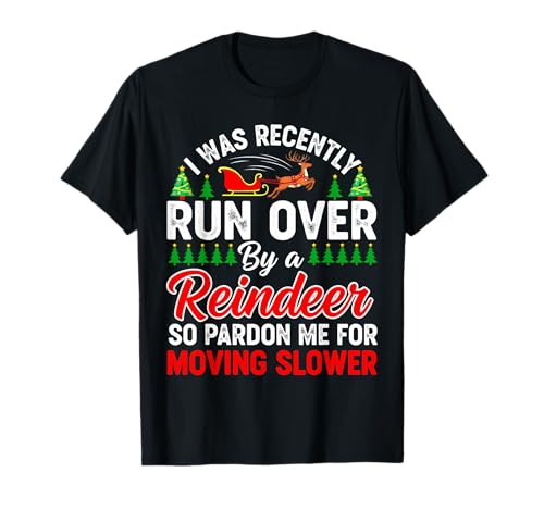 Christmas Runover by Reindeer Lustiges Weihnachtsfest für Damen, Herren, Kinder T-Shirt Christmas Runover by Reindeer Lustiges Weihnachtsfest für Damen, Herren, Kinder T-Shirt von Funny Christmas Reindeer Pajamas PJ Humor Apparel
