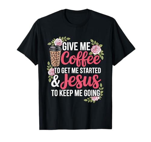 Coffee and Jesus Damen Misses Unisex Lustiger Lehrer T-Shirt Coffee and Jesus Damen Misses Unisex Lustiger Lehrer T-Shirt von Funny Coffee and Prayer Christian Meme