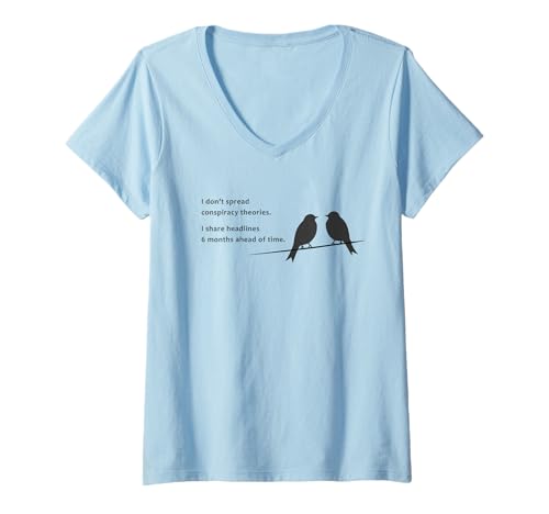 Damen I Don't Spread Conspiracy Theories – Funny Sarcastic Joke T-Shirt mit V-Ausschnitt Damen I Don't Spread Conspiracy Theories – Funny Sarcastic Joke T-Shirt mit V-Ausschnitt von Funny Conspiracy Theory Jokes & Quotes