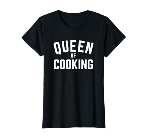 Damen Queen Of Cooking Damen T-Shirt Damen Queen Of Cooking Damen T-Shirt von Funny Cooking For Women Mother's Day Birthday