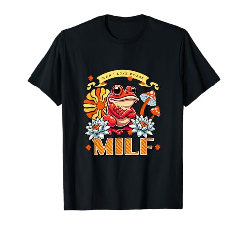 Milf Mann I Love Frogs – lustiges Frosch-Liebhaber-Geschenk für Frauen T-Shirt Milf Mann I Love Frogs – lustiges Frosch-Liebhaber-Geschenk für Frauen T-Shirt von Funny Cool Gift - Red Ink