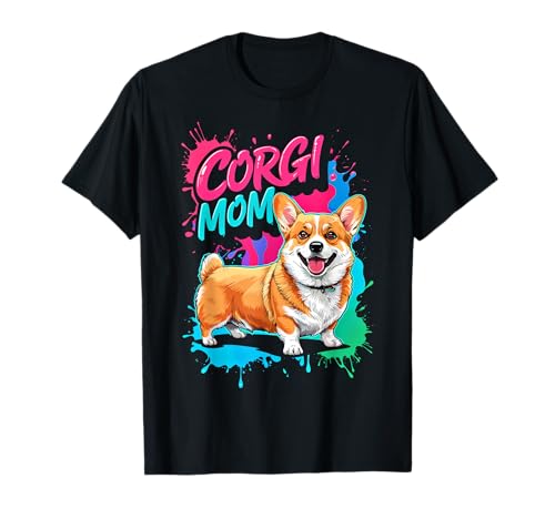 Corgi Mom Damen Lustiger Corgi Besitzer Corgi Hund T-Shirt von Funny Corgi Owner Ajeli Designs