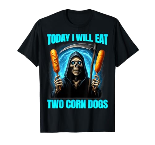 Funny Today I Will Eat Two Corn Dogs Skelett Meme Kid Women T-Shirt Funny Today I Will Eat Two Corn Dogs Skelett Meme Kid Women T-Shirt von Funny Corndog Eating Shirts Kids Womens Mens