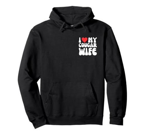 I Love My Cougar Wife! Lustiges Spielzeug für Jungen und jüngeren Ehemann Pullover Hoodie I Love My Cougar Wife! Lustiges Spielzeug für Jungen und jüngeren Ehemann Pullover Hoodie von Funny Cougar and Toyboy Partner Couples Apparel