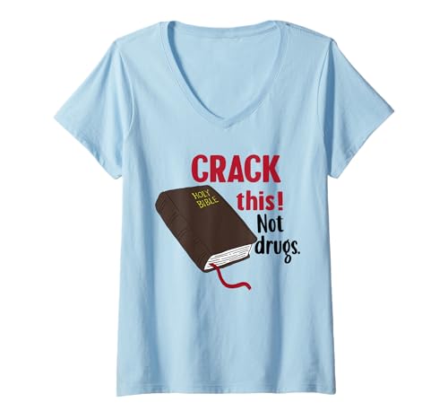 Damen Crack This Not Drugs Heilige Bibel Christlicher Gott T-Shirt mit V-Ausschnitt Damen Crack This Not Drugs Heilige Bibel Christlicher Gott T-Shirt mit V-Ausschnitt von Funny Crack This Not Drugs Saying