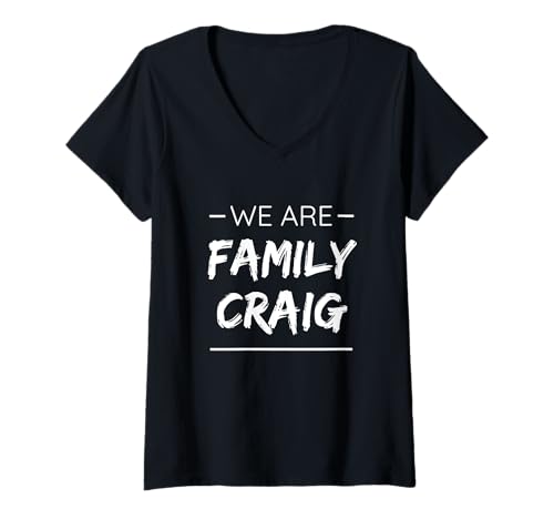 Damen We Are Family Craig Surname Last Name Craig T-Shirt mit V-Ausschnitt von Funny Craig Family Name Gift Ideas