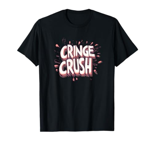 Great Cringe Crush Speech für lustige Jungen und Mädchen T-Shirt Great Cringe Crush Speech für lustige Jungen und Mädchen T-Shirt von Funny Cringe Outfit