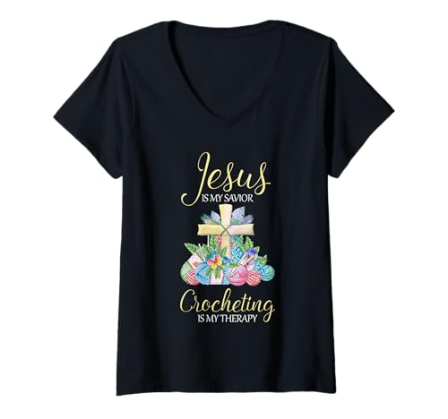 Damen Jesus is My Savior Häkeltherapie Häkeln Handwerk Maker T-Shirt mit V-Ausschnitt Damen Jesus is My Savior Häkeltherapie Häkeln Handwerk Maker T-Shirt mit V-Ausschnitt von Funny Crochet Gift Idea