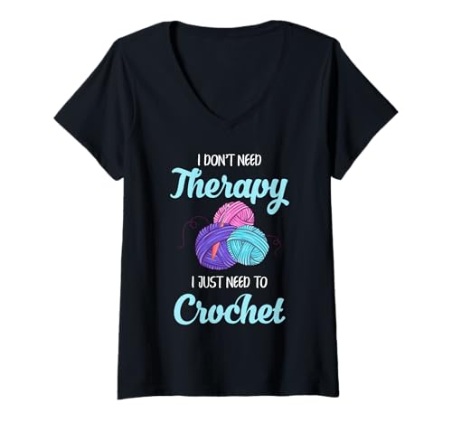 Damen Lustiges Häkeln Don't Need Therapy I Just Need to Crochet T-Shirt mit V-Ausschnitt Damen Lustiges Häkeln Don't Need Therapy I Just Need to Crochet T-Shirt mit V-Ausschnitt von Funny Crochet Gift Idea