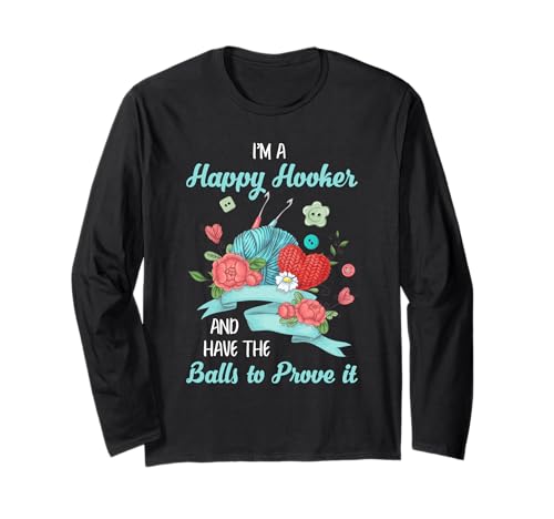Happy Hooker Häkeln Häkeln Leben Lustig Frauen Männer Handwerk Langarmshirt Happy Hooker Häkeln Häkeln Leben Lustig Frauen Männer Handwerk Langarmshirt von Funny Crochet Gift Idea