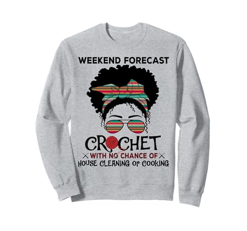 Wochenendvorhersage Häkelgarn Wolle Buntes Muster Damen Sweatshirt Wochenendvorhersage Häkelgarn Wolle Buntes Muster Damen Sweatshirt von Funny Crochet Weekend Forecast Messy Bun Wool Yarn