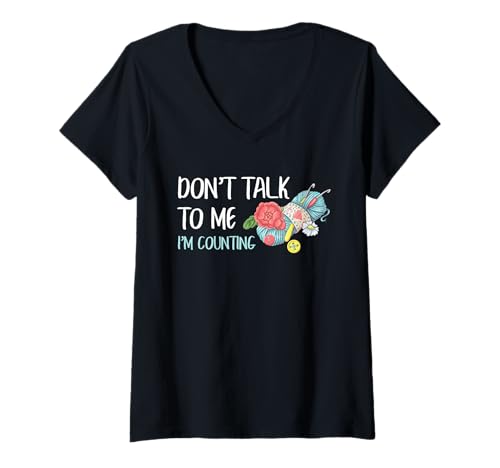 Damen Lustiges Häkeln Don't Talk I'm Counting Crochet Crocheter T-Shirt mit V-Ausschnitt von Funny Crocheting And Yarn Gift Co