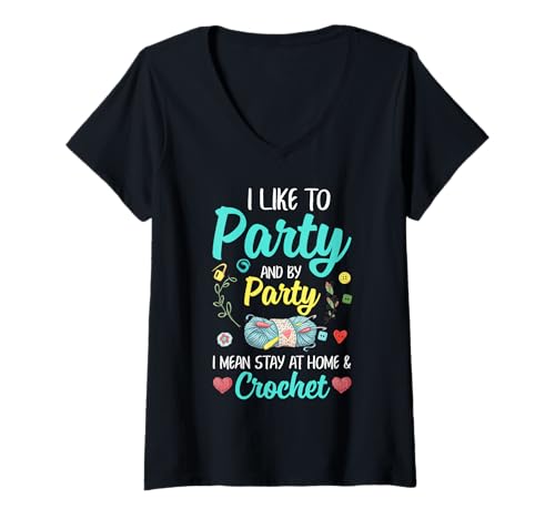 Damen Stay at Home Crochet Party Funny Crochet Lover T-Shirt mit V-Ausschnitt von Funny Crocheting And Yarn Gift Co