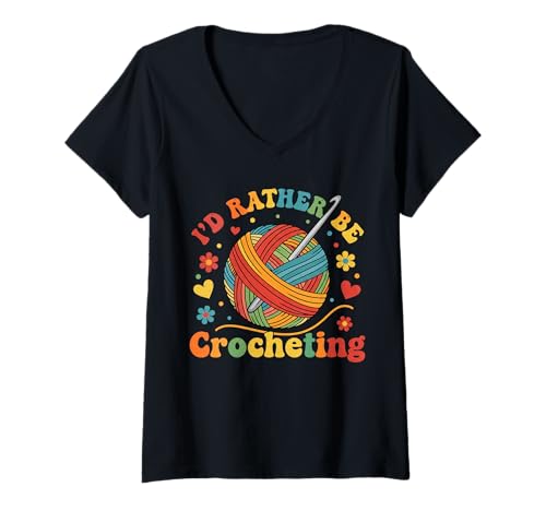Damen I'd Rather Be Crocheting Funny Crocheter Crochet T-Shirt mit V-Ausschnitt Damen I'd Rather Be Crocheting Funny Crocheter Crochet T-Shirt mit V-Ausschnitt von Funny Crocheting for Crocheter Crochet Lover