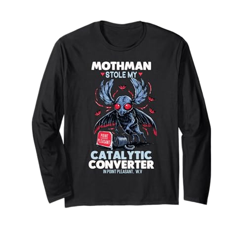 Mothman hat Meinen Katalysator gestohlen Moth Man Funny Cryptid Langarmshirt von Funny Cryptid Mothman Gifts For Men Women And Kids
