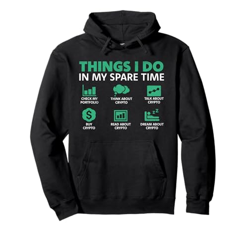 Dinge, die ich in meiner Freizeit Mache Crypto Investor Lover Männer Frauen Pullover Hoodie Dinge, die ich in meiner Freizeit Mache Crypto Investor Lover Männer Frauen Pullover Hoodie von Funny Crypto Investing Co.
