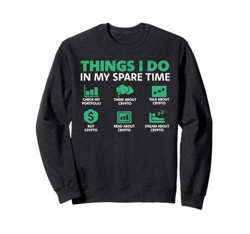 Dinge, die ich in meiner Freizeit Mache Crypto Investor Lover Männer Frauen Sweatshirt Dinge, die ich in meiner Freizeit Mache Crypto Investor Lover Männer Frauen Sweatshirt von Funny Crypto Investing Co.