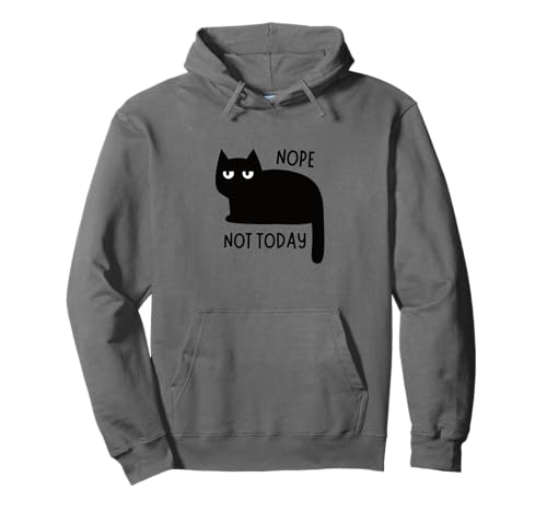 Lustige Schwarze Katze Nope Not Today Zitat Männer Frauen Kinder Pullover Hoodie von Funny Cute Cat Pet Animal Lover Love Cats Clothing