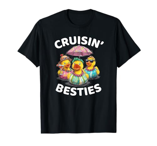 Cruisin' Besties Cruise Ducks Cocktails Regenschirm Sonnenbrille T-Shirt von Funny Cute Cruising Tropical Hidin Findin Fun CLR