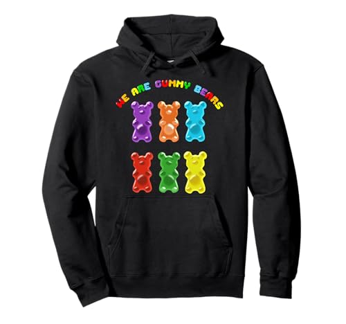 Lustige süße Kinder junge Erwachsene wir sind Gummibärchen Pullover Hoodie Lustige süße Kinder junge Erwachsene wir sind Gummibärchen Pullover Hoodie von Funny Cute Kids Young Adults Gummy Bears Gift