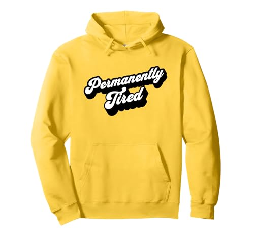 Dauerhaft müde lustige Frauen Pullover Hoodie Dauerhaft müde lustige Frauen Pullover Hoodie von Funny Cute Mothers Day Tired Mom