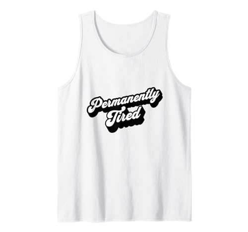 Dauerhaft müde lustige Frauen Tank Top Dauerhaft müde lustige Frauen Tank Top von Funny Cute Mothers Day Tired Mom