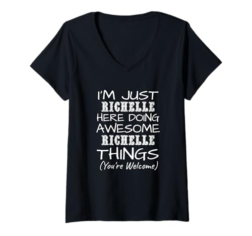 Damen Just Richelle Here Doing Richelle Things Vorname T-Shirt mit V-Ausschnitt Damen Just Richelle Here Doing Richelle Things Vorname T-Shirt mit V-Ausschnitt von Funny Cute Stuff For Girls Name Richelle Co