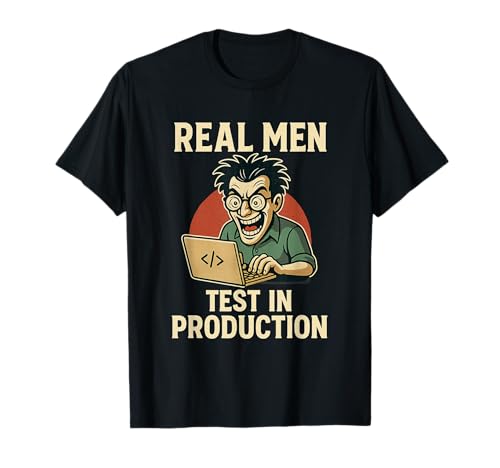 Echte Männer testen in der Produktion Lustiges DEV-Engineering T-Shirt Echte Männer testen in der Produktion Lustiges DEV-Engineering T-Shirt von Funny DEV Engineering Meme Merch Store