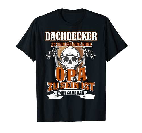 Opa Dachdecker Herren Männer Mann Lustig Opa Dachdecker T-Shirt von Funny Dachdecker Geschenke & Sprüche Shirts Co.