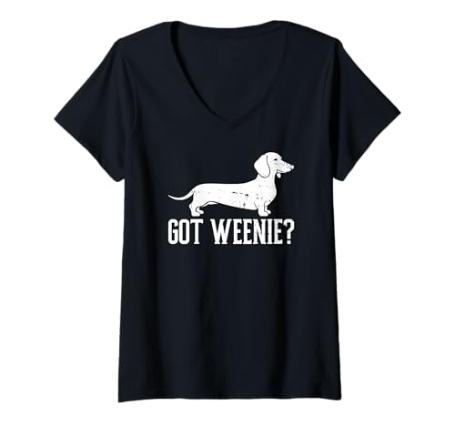 Damen Got Weenie? Dog Dackel T-Shirt mit V-Ausschnitt von Funny Dachshund Pet Humor Gifts