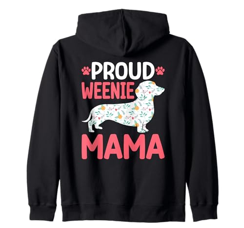 Stolzer Weenie Mama Dackel Kapuzenjacke von Funny Dachshund Pet Humor Gifts
