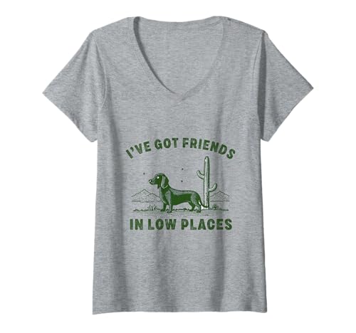 Damen Ich Habe Freunde in niedrigen Orten Dackel Wiener Wurst Hund T-Shirt mit V-Ausschnitt von Funny Dachshund Wiener Sausage Dog
