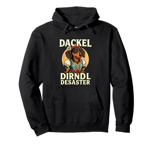 Dackel Dirndl Desaster Lustiger Hund Spruch Trachten Pullover Hoodie von Funny Dackel Designs